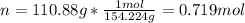 n=110.88g*\frac{1mol}{154.224g} =0.719mol