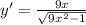 y' = \frac{9x}{ \sqrt{9x^{2} - 1 } \\} } \\}