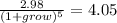 \frac{2.98}{(1 + grow)^{5} } = 4.05