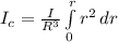 I_{c} = \frac{I}{R^{3}}\int\limits^r_0 {r^{2}} \, dr
