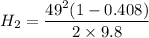 H_2 = \dfrac{49^2 (1-0.408 )}{2 \times 9.8}