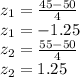 z_1=\frac{45-50}{4}\\z_1=-1.25\\z_2=\frac{55-50}{4}\\z_2=1.25