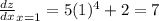 \frac{dz}{dx}_{x=1}=5(1)^4+2=7