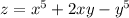 z=x^5+2xy-y^5