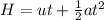 H =  u t + \frac{1}{2} at^2