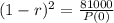 (1-r)^{2} = \frac{81000}{P(0)}