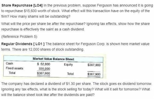 1) In the previous problem, suppose Ferguson has announced it is going to repurchase $15,600 worth o