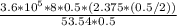 \frac{3.6*10^5 * 8*0.5*(2.375*(0.5/2))}{53.54 *0.5}