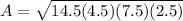 A=\sqrt{14.5(4.5)(7.5)(2.5)}