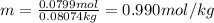 m=\frac{0.0799mol}{0.08074kg}=0.990mol/kg
