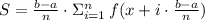 S =  \frac{b-a}{n} \cdot \Sigma\limit_{i= 1}^{n} \,f(x+i\cdot \frac{b-a}{n} )