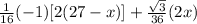 \frac{1}{16}(-1)[2(27-x)]+\frac{\sqrt{3}}{36}(2x)