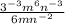 \frac{3^{-3}m^{6} n^{-3}}{6mn^{-2} }
