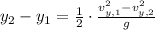 y_{2}-y_{1} = \frac{1}{2}\cdot \frac{v_{y,1}^{2}-v_{y,2}^{2}}{g}
