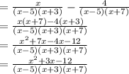 =  \frac{x}{(x-5)(x+3) } - \frac{4}{(x-5)(x +7) }\\= \frac{x(x+7)-4(x+3)}{(x-5)(x+3)(x+7)} \\= \frac{x^{2}+7x-4x-12 }{(x-5)(x+3)(x+7)} \\= \frac{x^{2}+3x-12 }{(x-5)(x+3)(x+7)} \\