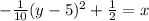 -\frac{1}{10}(y-5)^2+\frac{1}{2}=x