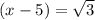 (x-5) = \sqrt{3}