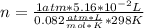 n=\frac{1 atm*5.16*10^{-2} L}{0.082 \frac{atm*L}{mol*K} *298K}