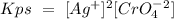 Kps~=~[Ag^+]^2[CrO_4^-^2]