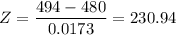 Z=\dfrac{494-480 }{0.0173  } = 230.94