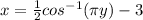 x = \frac{1}{2} cos^{-1}(\pi y)-3