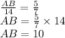 \frac{AB}{14}=\frac{5}{7}\\AB=\frac{5}{7} \times 14\\AB=10