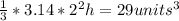 \frac{1}{3} *3.14 * 2^{2} h=29 units^{3}