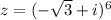 z=(-\sqrt{3}+i)^6