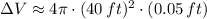 \Delta V \approx 4\pi\cdot (40\,ft)^{2}\cdot (0.05\,ft)