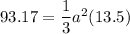 93.17=\dfrac{1}{3}a^2(13.5)