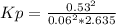 Kp = \frac{0.53^2}{{0.06}^2*{2.635}}