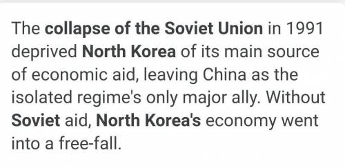 What effect did the collapse of the Soviet Union have on North Korea? a)The loss of Soviet aid creat