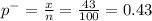 p^{-}  = \frac{x}{n} = \frac{43}{100} = 0.43