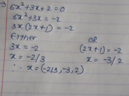 Use the quadratic form to solve 6x^2+3x+2=0.