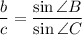 \displaystyle\frac{b}{c} = \frac{\sin \angle B}{\sin \angle C}