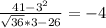 \frac{41 - 3^2}{\sqrt{36} * 3 - 26} = -4