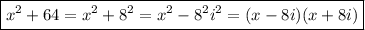 \boxed{x^2+64=x^2+8^2=x^2-8^2i^2=(x-8i)(x+8i)}