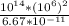 \frac{10^{14}*(10^{6})^{2}  }{6.67*10^{-11} }