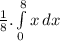 \frac{1}{8}. \int\limits^8_0 {x} \, dx