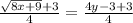\frac{\sqrt{8x+9}+3}{4}= \frac{4y-3+3}{4}