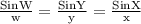 \frac{\text{SinW}}{\text{w}}=\frac{\text{SinY}}{\text{y}}=\frac{\text{SinX}}{\text{x}}
