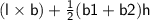 \mathsf{ (l \times b) +  \frac{1}{2} (b1 + b2)h}