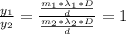 \frac{y_1}{y_2}  =  \frac{\frac{m_1 *  \lambda_1 * D}{d}  }{\frac{m_2 *  \lambda_2 * D}{d}  } = 1