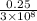 \frac{0.25}{3\times 10^8}