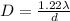 D  =  \frac{1.22 \lambda }{d }