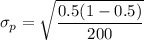 \sigma _p = \sqrt{\dfrac{0.5(1-0.5)}{200}}