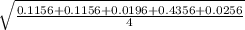 \sqrt{\frac{0.1156 +  0.1156 + 0.0196 + 0.4356 + 0.0256}{4}  }