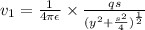 v_1=\frac{1}{4\pi \epsilon } \times\frac{qs}{(y^2+\frac{s^2}{4})^\frac{1}{2}  }