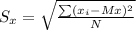 S_x = \sqrt{\frac{\sum (x_i - Mx)^2}{N}}