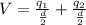 V  =  \frac{ q_1 }{\frac{d}{2} }  + \frac{ q_2}{\frac{d}{2} }